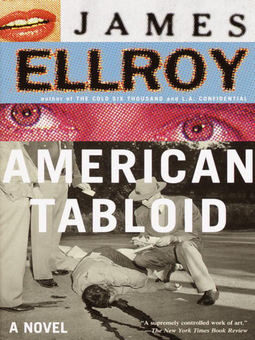 Détails du titre pour American Tabloid par James Ellroy - Disponible